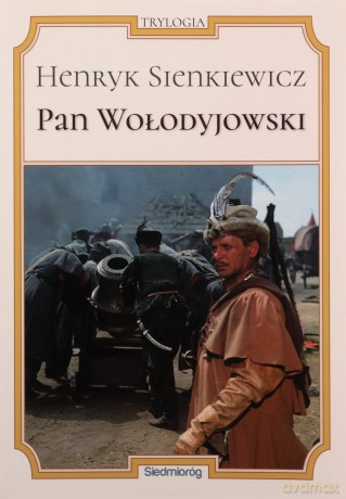 Pan Wołodyjowski - Henryk Sienkiewicz [KSIĄŻKA]