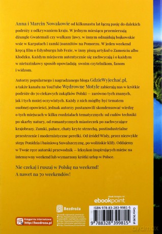 Polska. 70 pomysłów na niezapomniany weekend - Anna Nowak, Marcin Nowak [KSIĄŻKA]