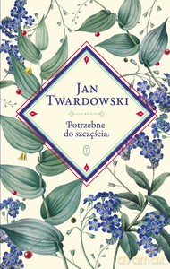 Potrzebne do szczęścia - ks. Jan Twardowski [KSIĄŻKA]