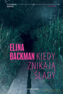 Saana Havas Kiedy znikają ślady - Elina Backman [KSIĄŻKA]