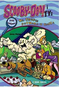 Scooby-Doo! i Ty: Na tropie Potwora z Ciasta (Tom 6) - Jenny Markas [KSIĄŻKA]