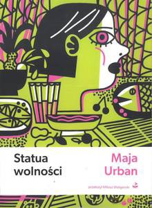 Statua wolności - Maja Urban [KSIĄŻKA]