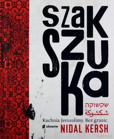 Szakszuka - Nidal Kersh [KSIĄŻKA]