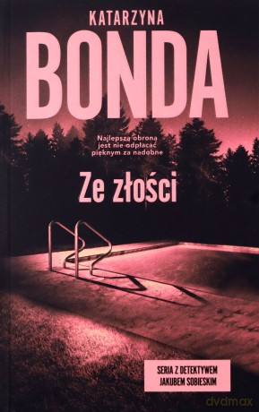 Ze złości - Katarzyna Bonda [KSIĄŻKA]