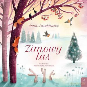 Zimowy las - Anna Paszkiewicz [KSIĄŻKA]
