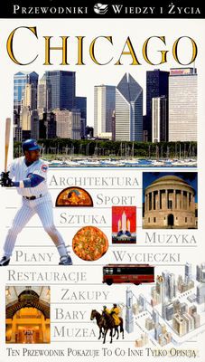 Chicago Przewodnik Wiedzy I Życia [KSIĄŻKA]