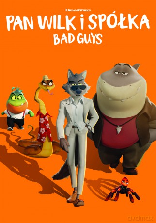 Pan Wilk i spółka. Bad Guys [DVD]