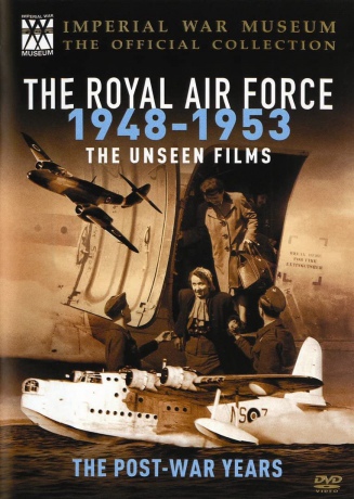 The Royal Air Force - the Unseen Films 1948 - 1953 [DVD]