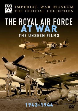 The Royal Air Force - the Unseen Films 1943-1944 [DVD]