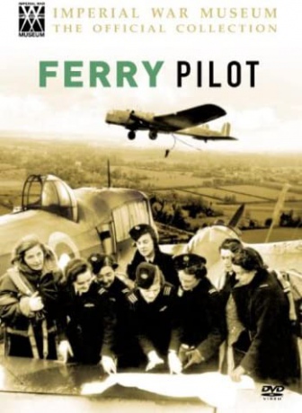 Imperial War Museum Ferry Pilot [DVD]