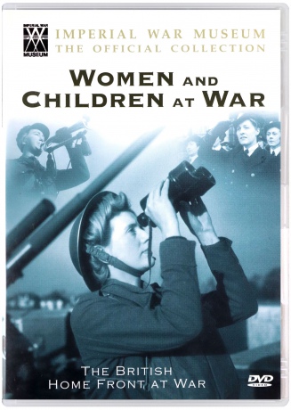 Britain's Home Front At War - Women And Children At War [DVD]