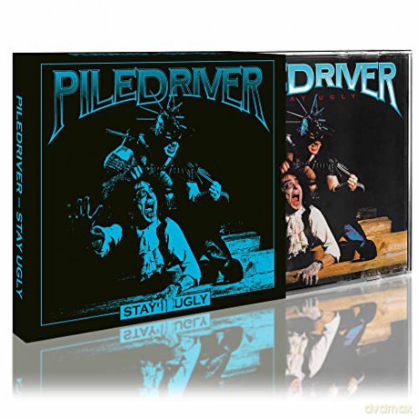 Piledriver: Stay Ugly [2CD]