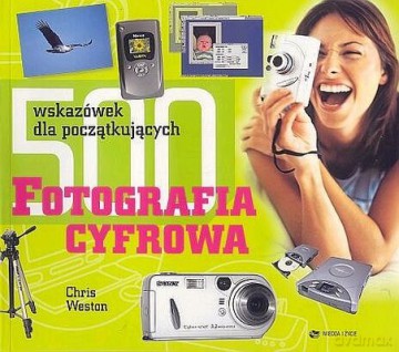 Fotografia Cyfrowa - Chris Weston [KSIĄŻKA]