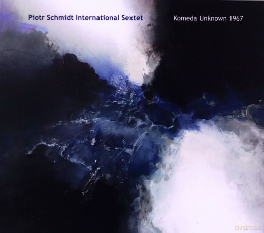 Piotr Schmidt International Sextet: Komeda Unknown 1967 [CD]