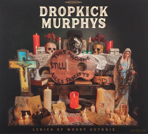 Dropkick Murphys: This Machine Still Kills Fascists [CD]