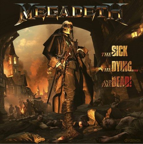 Megadeth: The Sick,The Dying...And The Dead! [CD]