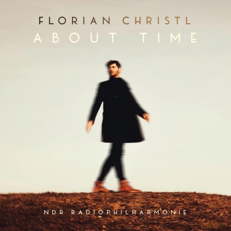 Florian Christl, NDR Radiophilharmonie: About Time [CD]