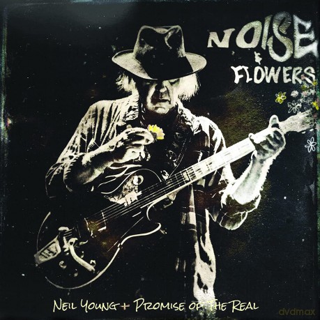 Neil Young + Promise Of The Real: Noise And Flowers [CD]