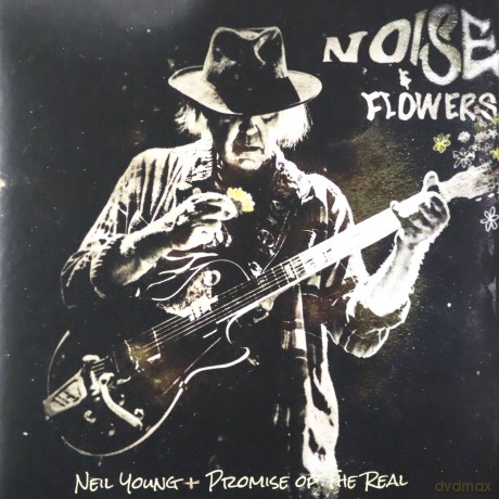 Neil Young + Promise Of The Real: Noise And Flowers [CD]