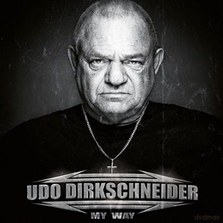 Udo Dirkschneider: My Way (Limited Color+ Signed Print Edition) [2xWinyl]