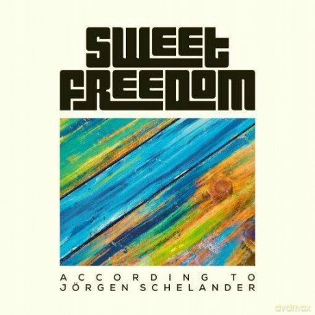 Sweet Freedom: According To Jorgen Schelander [CD]