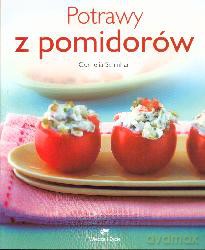Potrawy Z Pomidorów - Cornelia Schinharl [KSIĄŻKA]