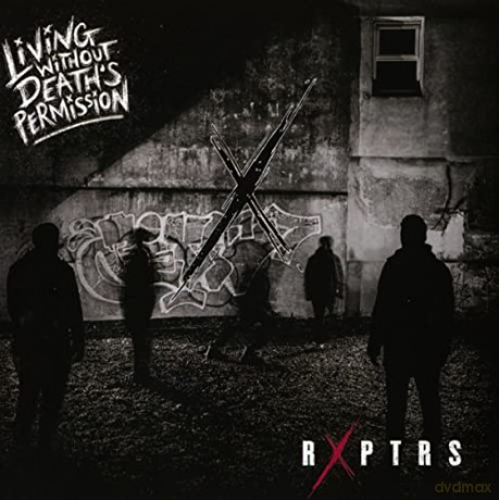 RXPTRS: Living Without Death's Permission [CD]
