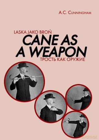 Laska jako broń - A.C Cunningham [KSIĄŻKA]