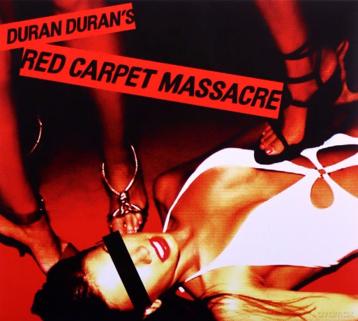 Duran Duran: Red Carpet Massacre [CD]