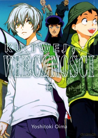 Ku twej wieczności (Tom 15) - Yoshitoki Oima [KOMIKS]