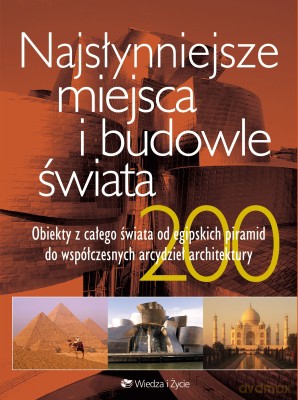 Najsłynniejsze Miejsca I Budowle Świata [KSIĄŻKA]
