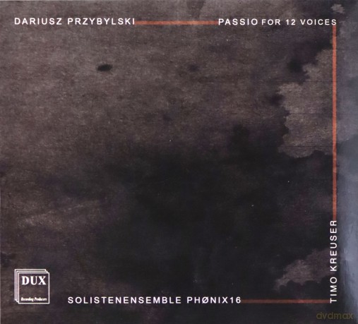 Solistenensemble Phonix: Przybylski: Passio For 12 Voices [2CD]