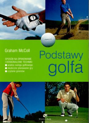 Podstawy Golfa - Graham Mccool [KSIĄŻKA]
