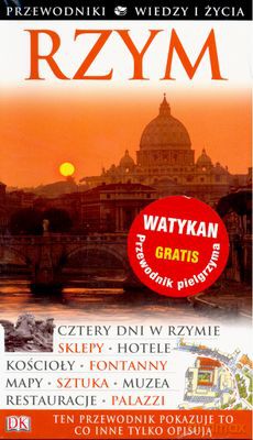 Rzym Watykan Przewodniki Wiedzy I Życia [KSIĄŻKA]