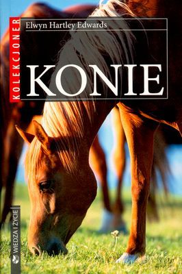 Konie Kolekcjoner - Elwyn Hartley Edwards [KSIĄŻKA]