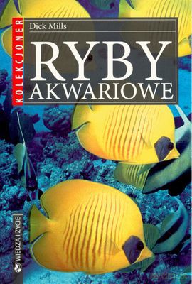 Ryby Akwariowe Kolekcjoner - Dick Mills [KSIĄŻKA]