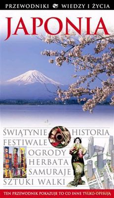 Japonia Przewodniki Wiedzy I Życia - Praca Zbiorowa [KSIĄŻKA]