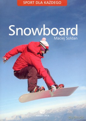 Snowboard - Maciej Sołdan [KSIĄŻKA]
