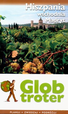 Hiszpania Wschodnia Madryt Globtroter [KSIĄŻKA]