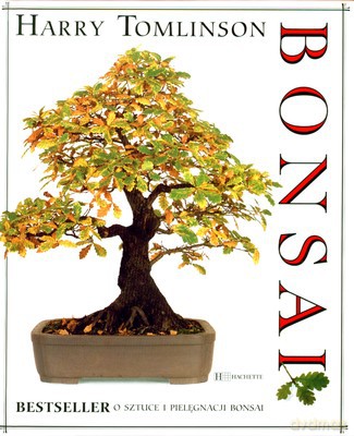 Bonsai Wiedza I Życie Wyd.2009 (twarda) - Harry Tomlinson [KSIĄŻKA]