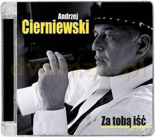 Andrzej Cierniewski: Za Tobą Iść [CD]