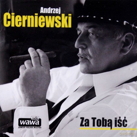 Andrzej Cierniewski: Za Tobą Iść [CD]