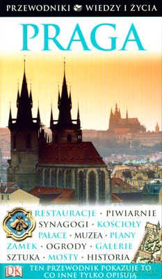 Praga Przewodniki Wiedzy I Życia [KSIĄŻKA]