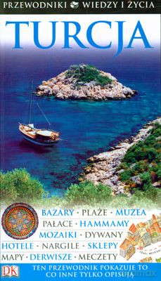Turcja Przewodniki Wiedzy I Życia Wyd.2010 [KSIĄŻKA]