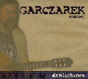 Andrzej Garczarek: Drelichowa (digipack) [CD]