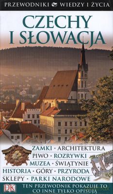 Czechy I Słowacja Przewodniki Wiedzy I Życia [KSIĄŻKA]