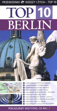 Berlin Top 10 Przewodniki Wiedzy I Życia [KSIĄŻKA]
