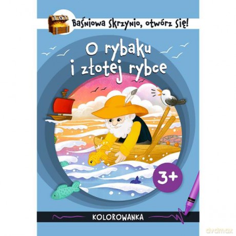 Baśniowa skrzynio otwórz się! Kolorowanki. O rybaku i złotej rybce KS09963