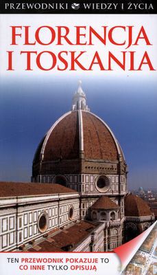 Florencja I Toskania Przewodniki Wiedzy I Życia [KSIĄŻKA]