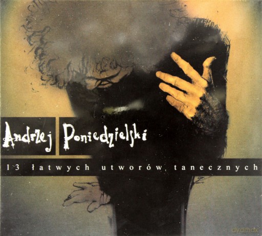 Andrzej Poniedzielski: 13 Łatwych Utworów Tanecznych (digipack) [CD]